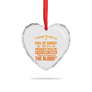 I Want To Be So Full Of Christ Heart Crystal Glass Ornament Funny Christian Prayer Religious Cross TS11 Print Your Wear