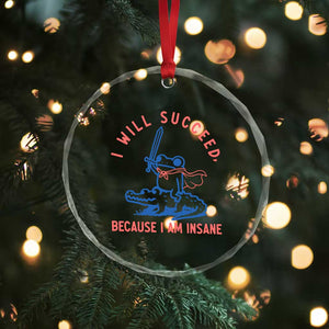 I Will Succeed Because I Am Insane Crystal Glass Ornament Funny Frog Riding Crocodile Sarcastic Humor