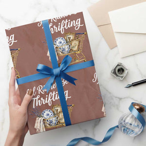 I Would Rather Be Thrifting Wrapping Paper Roll Funny Shopping Quote Vintage Hunter TS11 Mocha Print Your Wear