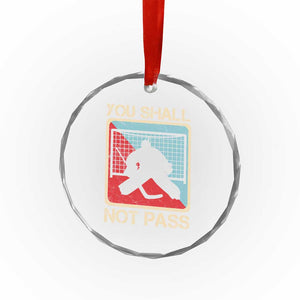 Ice Hockey Goalie Vintage Retro Gift Crystal Glass Ornament You Shall Not Pass TS12 Print Your Wear