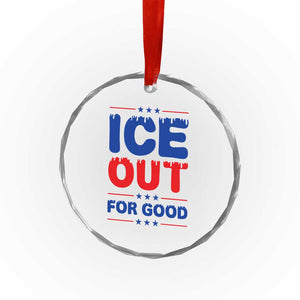 Ice Out For Good Protest Crystal Glass Ornament Justice Against Ice Political Resistance TS02 Print Your Wear