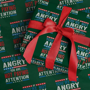 If You Are Not Angry You Are Not Paying Attention Wrapping Paper Roll Vintage Stars And Stripes TS11 Green Print Your Wear