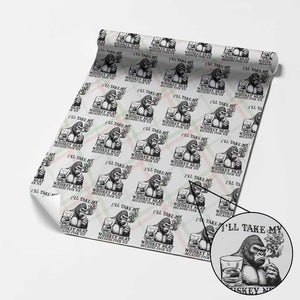I'll Take My Whiskey Neat Because F Ice Wrapping Paper Roll Smoking and Drinking Bigfoot Subtle Political Resistance TS02 Christmas Plaid Print Your Wear