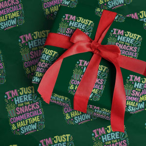 I'm Just Here for The Snacks Commercials Halftime Show Wrapping Paper Roll Funny Game Day Neon Style TS02 Green Print Your Wear