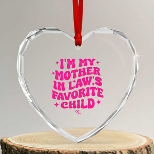 Im My Mother in Laws Favorite Child Heart Crystal Glass Ornament Funny Daughter-in-Law Gifts