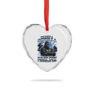 Im Not A Gorilla But I Can Beat Off A 100 Men Heart Crystal Glass Ornament Funny Quotes
