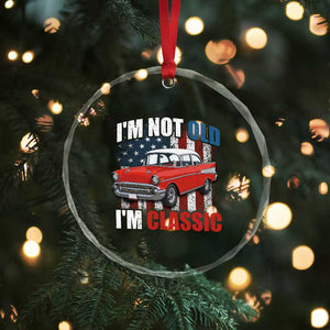 I'm Not Old I'm Classic Crystal Glass Ornament American Classic Collector Car US Flag