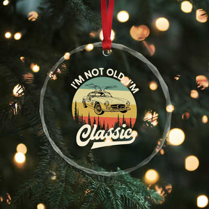 I'm Not Old I'm Classic Crystal Glass Ornament Retro Sports Car Euro Classic TS14 Print Your Wear