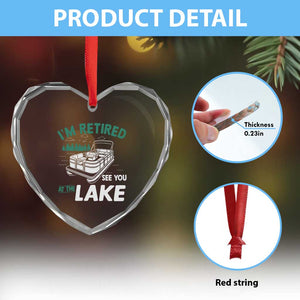 Im Retired See You At The Lake Heart Crystal Glass Ornament Funny Retirement Gifts Lake Lover Gifts TS10 Print Your Wear