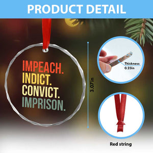 Impeach Indict Convict Imprison Crystal Glass Ornament Subtle FDT TS10 Print Your Wear
