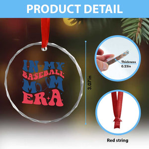 In My Baseball Mom Era Crystal Glass Ornament Game Day Sports Mom TS12 Print Your Wear