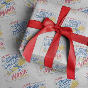 In My String Cheese Mama Era Wrapping Paper Roll Funny Mom Life Coquette Bow TS11 White Print Your Wear