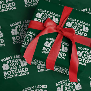 Inappropriate Adult Wrapping Paper Roll This Guy Botched Funny Cringe Offensive Humor Men TS10 Green Print Your Wear