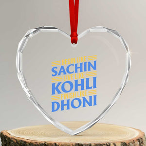 Indian Cricket Heart Crystal Glass Ornament Begin Like Sachin Live Like Kohli Finish Like Dhoni TS10 Transparent Glass 3'' Heart Print Your Wear