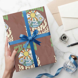 Inspirational Quote Wrapping Paper Roll Stay Closed To People Who Feel Like Sunshine Retro Groovy TS02 Mocha Print Your Wear
