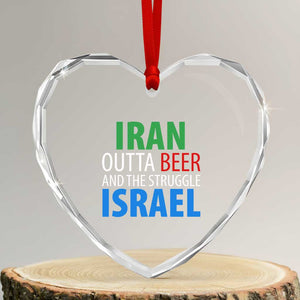 Iran And Israel Political Satire Heart Crystal Glass Ornament The Great Beer Struggle