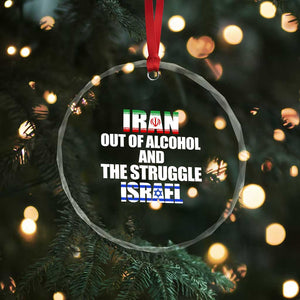 Iran Out Of Alcohol And The Struggle Israel Flag Crystal Glass Ornament Funny Wordplay Political Satire TS02 Print Your Wear