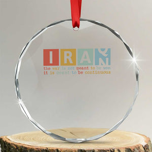 Iran The War Is Meant To Be Continuous Vintage Graphic Crystal Glass Ornament Orwell Quotes Geopolitical Satire TS02 Transparent Glass 3'' Circle Print Your Wear