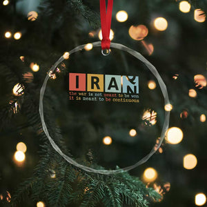 Iran The War Is Meant To Be Continuous Vintage Graphic Crystal Glass Ornament Orwell Quotes Geopolitical Satire TS02 Print Your Wear