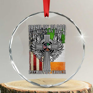 Irish Americans Crystal Glass Ornament Irish By Blood American By Birth Patriot By Choice Celtic Cross TS11 Transparent Glass 3'' Circle Print Your Wear