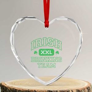 Irish Drinking Team XXL Funny St Patricks Day Party Squad Heart Crystal Glass Ornament TS02 Transparent Glass 3'' Heart Print Your Wear