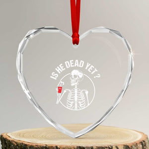Is He Dead Yet Subtle FDT Heart Crystal Glass Ornament Funny Skeleton Drinking Coffee TS02 Transparent Glass 3'' Heart Print Your Wear