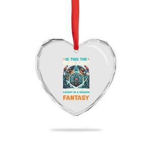 Is This the Real Life RPG Parody Fantasy Dice Heart Crystal Glass Ornament Funny Epic Tabletop Dungeon Roleplay Game Fans TS02 Print Your Wear