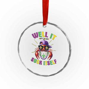 It Aint Gonna Suck Itself Crawfish Funny Mardi Gras Crystal Glass Ornament TS10 Print Your Wear