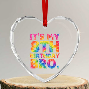 It is My 8th Birthday Bro Printed Tie Dye Graphic Heart Crystal Glass Ornament 8 Years Old Bday Party Retro Hippie Rainbow