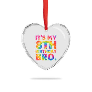 It is My 8th Birthday Bro Printed Tie Dye Graphic Heart Crystal Glass Ornament 8 Years Old Bday Party Retro Hippie Rainbow