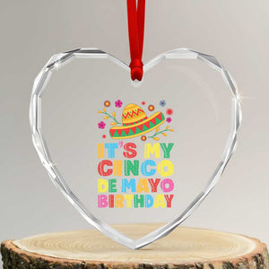 It Is My Cinco De Mayo Birthday Fiesta Heart Crystal Glass Ornament Funny Mexican Party TS12 Transparent Glass 3'' Heart Print Your Wear