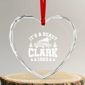 It's a Beaut Clark Heart Crystal Glass Ornament Funny Christmas Vacation TS10 Transparent Glass 3'' Heart Print Your Wear