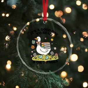 Its A Good Day To Read 6 or 7 Pages Crystal Glass Ornament Funny Six Seven Teacher Book Lover TS14 Print Your Wear