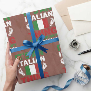 Its An Italian Thing You Wouldnt Understand Wrapping Paper Roll Che Vuoi Italian Flag TS11 Mocha Print Your Wear