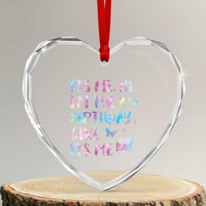 Its Me Hi Im The Birthday Girl Heart Crystal Glass Ornament Tie Dye Colorful TS10 Transparent Glass 3'' Heart Print Your Wear