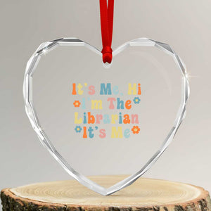 It's Me Hi I'm The Librarian Summer Reading Heart Crystal Glass Ornament Funny Back to School TS14 Transparent Glass 3'' Heart Print Your Wear