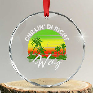 Jamaican Reggae Vibes Crystal Glass Ornament Retro Rasta Sunset Chill Chillin Di Right Way TS10 Transparent Glass 3'' Circle Print Your Wear