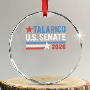 James Talarico US Senate 2026 Crystal Glass Ornament Texas Senate Race Stars and Stripes TS11 Transparent Glass 3'' Circle Print Your Wear
