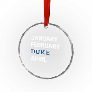 January February Duke April Crystal Glass Ornament Basketball Game Day TS11 Print Your Wear
