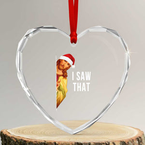Jesus Christmas Meme Heart Crystal Glass Ornament I Saw That TS14 Transparent Glass 3'' Heart Print Your Wear