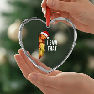 Jesus Christmas Meme Heart Crystal Glass Ornament I Saw That TS14 Print Your Wear