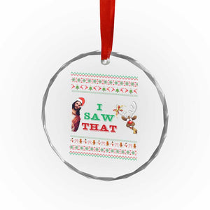 Jesus I Saw That Meme Crystal Glass Ornament Funny Ugly Christmas Religious Christian TS10 Print Your Wear