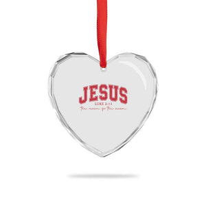 Jesus is the Reason Christmas Heart Crystal Glass Ornament Christian Varsity TS10 Print Your Wear