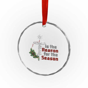 Jesus Is The Reason For The Season Crystal Glass Ornament TS09 Print Your Wear