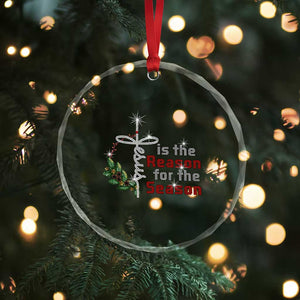 Jesus Is The Reason For The Season Crystal Glass Ornament TS09 Print Your Wear