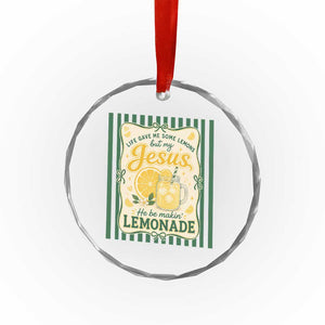 Jesus Lemonade Crystal Glass Ornament Funny Christian Life Gave Me Lemons But My Jesus Makes Lemonade TS10 Print Your Wear