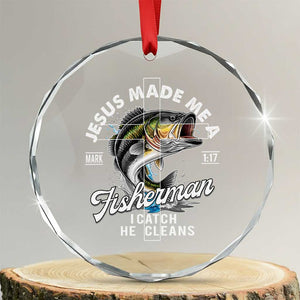 Jesus Made Me A Fisherman I Catch He Cleans Crystal Glass Ornament Christian Fisher TS11 Transparent Glass 3'' Circle Print Your Wear