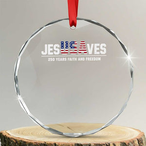 Jesus Saves USA 250th Anniversary Crystal Glass Ornament 250 Years of Fath And Freedom 4th of July