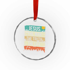 Jesus The Way The Truth The Life Crystal Glass Ornament Blessed Christians TS11 Print Your Wear