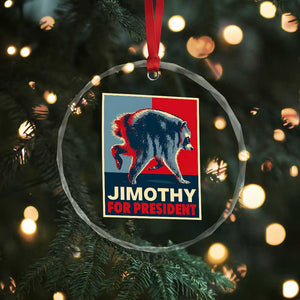 Jimothy For President Parody Crystal Glass Ornament Hope Style Viral Seattle Raccoon Graphic